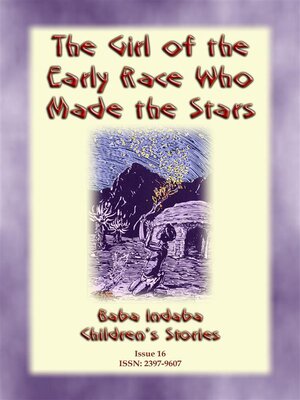 cover image of THE GIRL FROM THE EARLY RACE WHO MADE THE STARS--An African Folk Tale